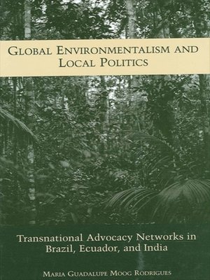 cover image of Global Environmentalism and Local Politics